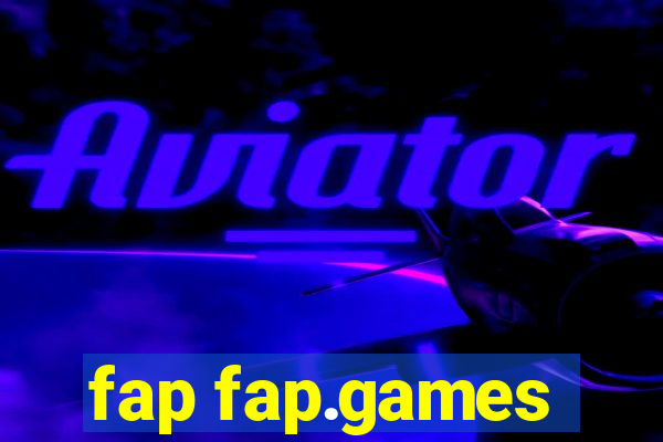 fap fap.games